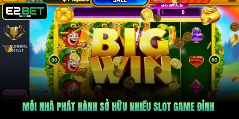 Mỗi nhà phát hành sở hữu nhiều Slot game đỉnh 