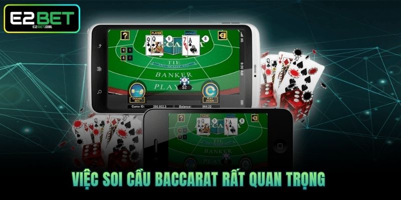 Soi Cầu Baccarat Và Nghệ Thuật Đọc Vị Bàn Cược Tại E2BET 2 Việc soi cầu Baccarat rất quan trọng